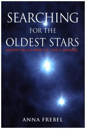 Frebel |  Searching for the Oldest Stars: Ancient Relics from the Early Universe | Buch |  Sack Fachmedien
