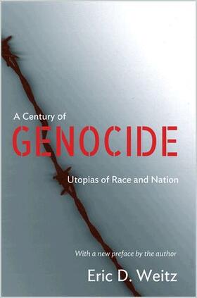 Weitz | A Century of Genocide | Buch | 978-0-691-16587-5 | sack.de