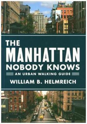 Helmreich | The Manhattan Nobody Knows | Buch | 978-0-691-16699-5 | sack.de