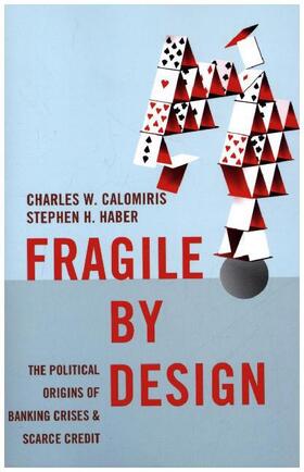 Calomiris / Haber | Fragile by Design | Buch | 978-0-691-16835-7 | sack.de
