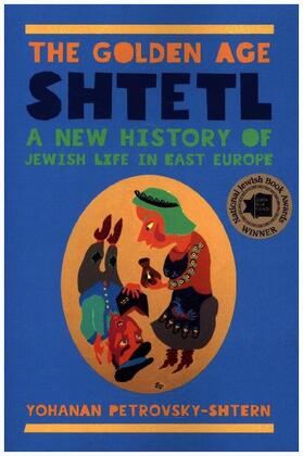 Petrovsky-Shtern |  The Golden Age Shtetl | Buch |  Sack Fachmedien
