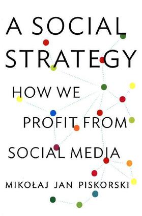 Piskorski | A Social Strategy | Buch | 978-0-691-16926-2 | www2.sack.de