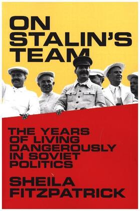 Fitzpatrick | On Stalin's Team | Buch | 978-0-691-17577-5 | sack.de
