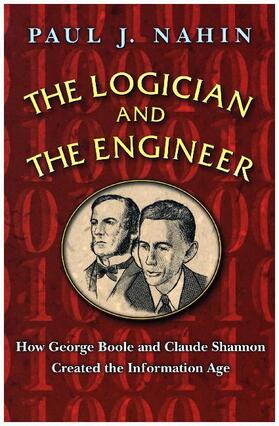 Nahin | The Logician and the Engineer | Buch | 978-0-691-17600-0 | sack.de