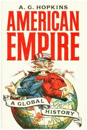 Hopkins |  American Empire: A Global History | Buch |  Sack Fachmedien
