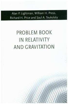 Lightman / Price / Teukolsky |  Problem Book in Relativity and Gravitation | Buch |  Sack Fachmedien