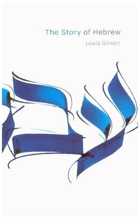 Glinert |  The Story of Hebrew | Buch |  Sack Fachmedien