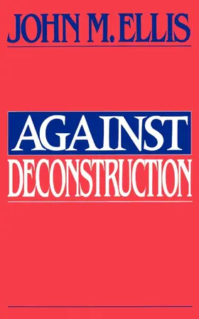 Ellis |  Against Deconstruction | eBook | Sack Fachmedien