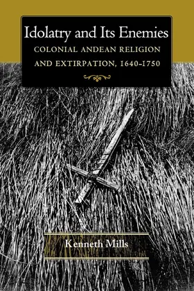 Mills |  Idolatry and Its Enemies | eBook | Sack Fachmedien