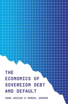 Aguiar / Amador |  The Economics of Sovereign Debt and Default | eBook | Sack Fachmedien