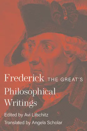 II / Lifschitz |  Frederick the Great's Philosophical Writings | eBook | Sack Fachmedien