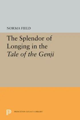 Field |  The Splendor of Longing in the Tale of the Genji | eBook | Sack Fachmedien