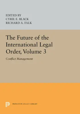 Black / Falk |  The Future of the International Legal Order, Volume 3 | eBook | Sack Fachmedien