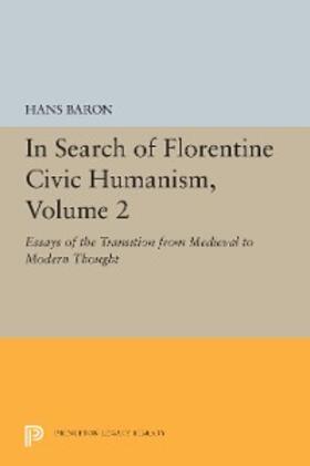 Baron |  In Search of Florentine Civic Humanism, Volume 2 | eBook | Sack Fachmedien