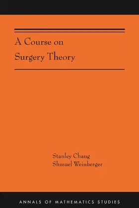 Chang / Weinberger |  A Course on Surgery Theory | eBook | Sack Fachmedien