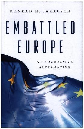Jarausch |  Embattled Europe | Buch |  Sack Fachmedien