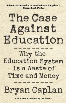 Caplan |  The Case against Education | eBook | Sack Fachmedien