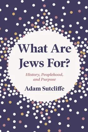 Sutcliffe |  What Are Jews For? | eBook | Sack Fachmedien