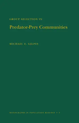 Gilpin |  Group Selection in Predator-Prey Communities | eBook | Sack Fachmedien