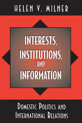 Milner |  Interests, Institutions, and Information | eBook | Sack Fachmedien