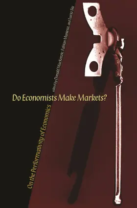 MacKenzie / Muniesa / Leung-Sea |  Do Economists Make Markets? | eBook | Sack Fachmedien