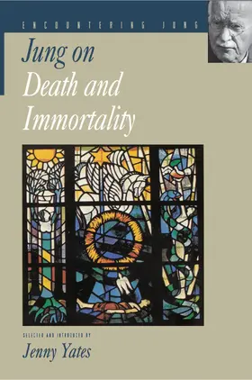 Jung / Yates |  Jung on Death and Immortality | eBook | Sack Fachmedien