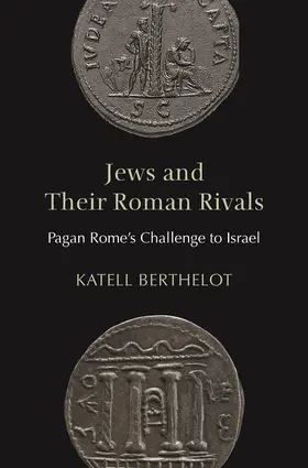 Berthelot |  Jews and Their Roman Rivals | eBook | Sack Fachmedien