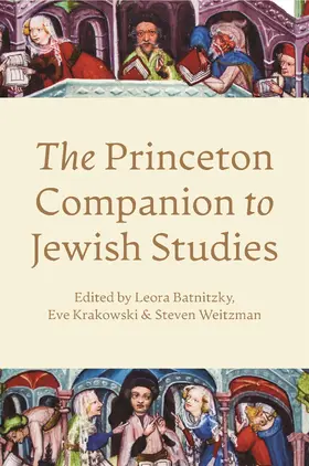Batnitzky / Krakowski / Weitzman |  The Princeton Companion to Jewish Studies | eBook | Sack Fachmedien