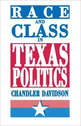 Davidson |  Race and Class in Texas Politics | eBook | Sack Fachmedien