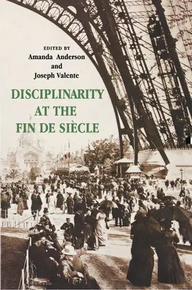 Anderson / Valente |  Disciplinarity at the Fin de Siècle | eBook | Sack Fachmedien