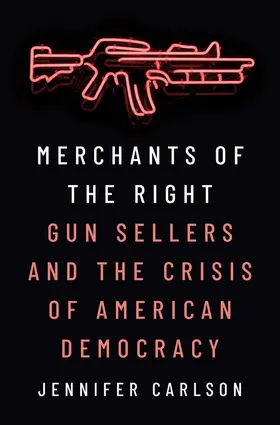 Carlson |  Merchants of the Right | eBook | Sack Fachmedien