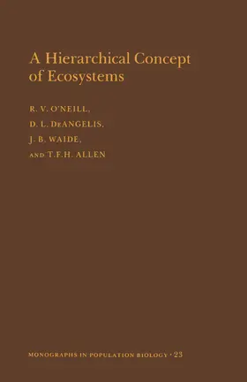 O'Neill / Deangelis / Waide |  A Hierarchical Concept of Ecosystems | eBook | Sack Fachmedien