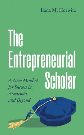 Horwitz |  The Entrepreneurial Scholar | eBook | Sack Fachmedien