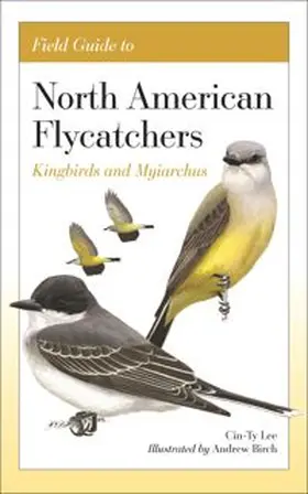 Lee |  Field Guide to North American Flycatchers | eBook | Sack Fachmedien