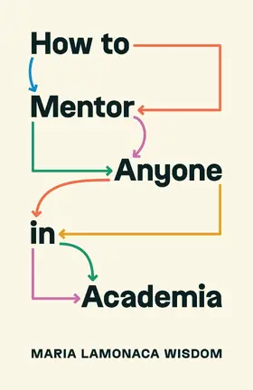 Wisdom |  How to Mentor Anyone in Academia | eBook | Sack Fachmedien