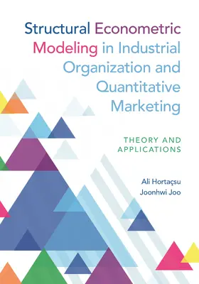 Hortaçsu / Joo |  Structural Econometric Modeling in Industrial Organization and Quantitative Marketing | eBook | Sack Fachmedien