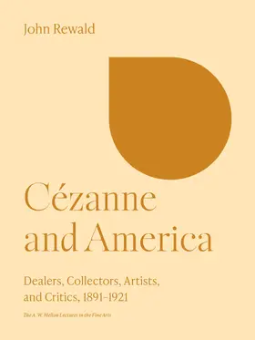 Rewald |  Cézanne and America | eBook | Sack Fachmedien