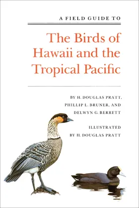 Pratt / Bruner / Berrett |  A Field Guide to the Birds of Hawaii and the Tropical Pacific | eBook | Sack Fachmedien