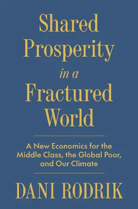 Rodrik |  Shared Prosperity in a Fractured World | eBook | Sack Fachmedien