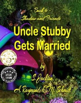 Jackson / Raymond / Schmidt |  Uncle Stubby Gets Married | eBook | Sack Fachmedien