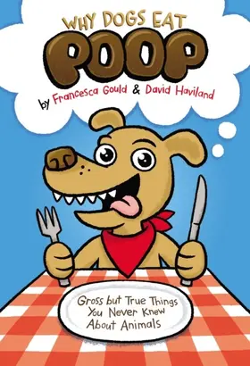 Gould / Haviland |  Why Dogs Eat Poop | eBook | Sack Fachmedien