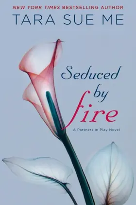 Me |  Seduced By Fire | eBook | Sack Fachmedien