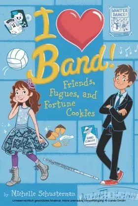 Schusterman |  Friends, Fugues, and Fortune Cookies #2 | eBook | Sack Fachmedien