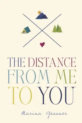 Gessner |  The Distance from Me to You | eBook | Sack Fachmedien