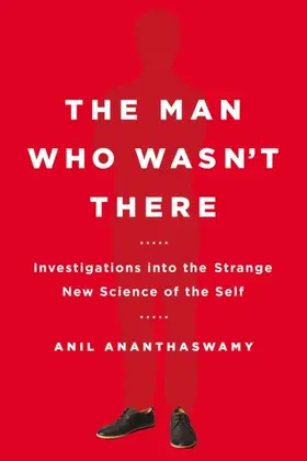 Ananthaswamy |  The Man Who Wasn't There | eBook | Sack Fachmedien