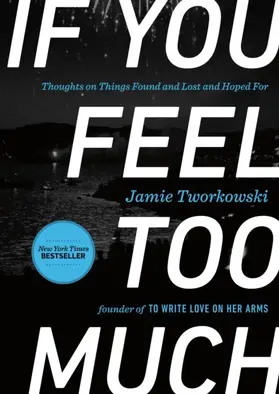 Tworkowski |  If You Feel Too Much | eBook | Sack Fachmedien