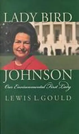 Gould |  Lady Bird Johnson | Buch |  Sack Fachmedien