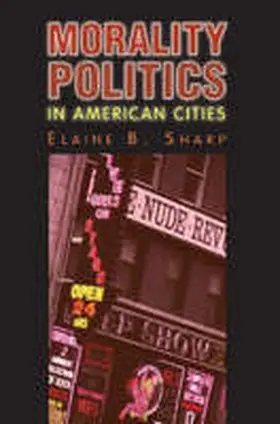 Sharp |  Morality Politics in American Cities | Buch |  Sack Fachmedien