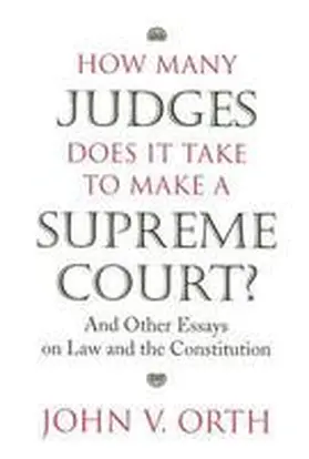 Orth |  How Many Judges Does It Take to Make a Supreme Court? | Buch |  Sack Fachmedien