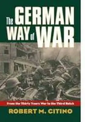 Citino |  The German Way of War | Buch |  Sack Fachmedien
